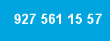 927 561 15 57